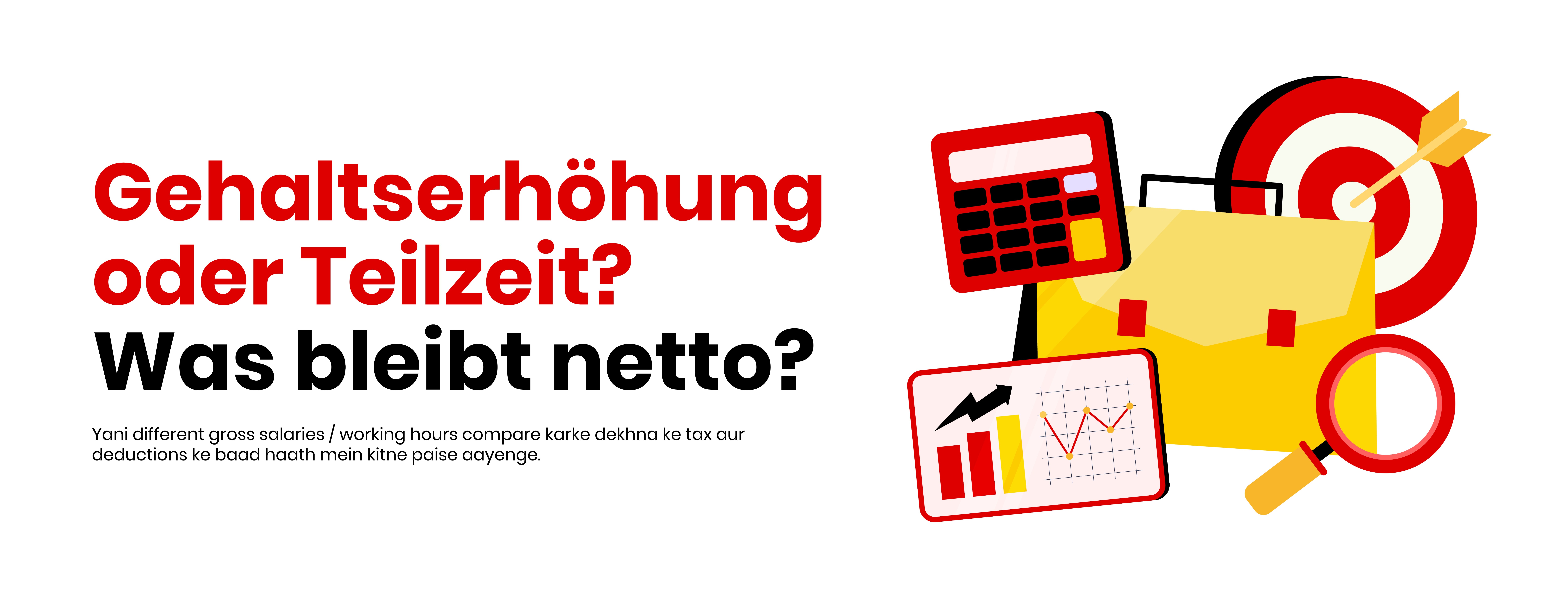 Gehalts­erhöhung oder Teilzeit – was bleibt netto?